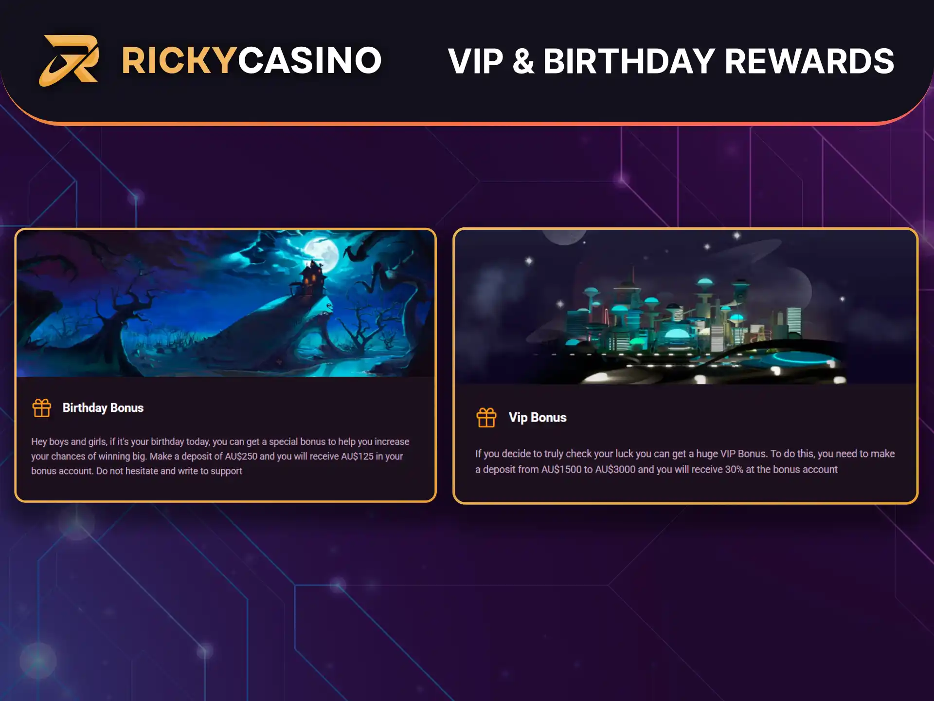 Birthday and VIP bonuses at Ricky Casino offer extra credits.